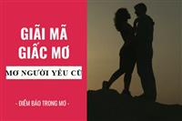 Nằm Mơ Thấy Người Yêu Cũ Nói Chuyện Với Mình Là Điềm Gì?
