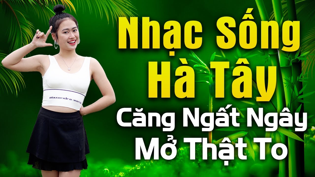 Nhạc sống Hà Tây liên khúc